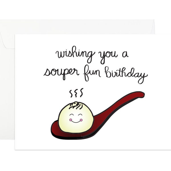 Soup Dumpling Birthday Card | Foodie Birthday Card | Dumpling Birthday Greeting Card | XLB Greeting Card