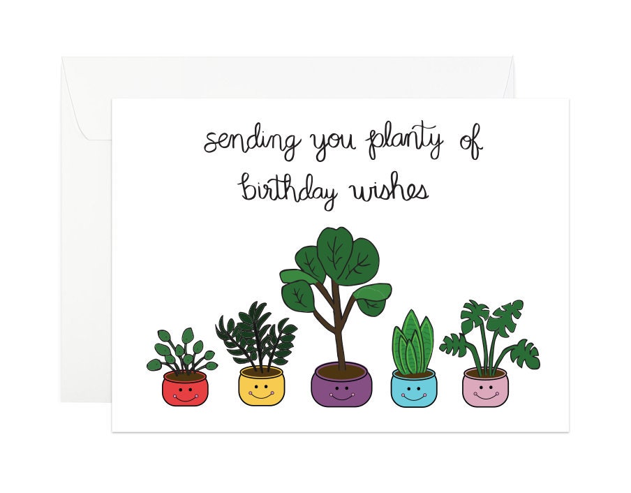 Plant Birthday Card Sending You Planty of Birthday Wishes Birthday