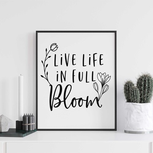 Live Life in Full Bloom Spring Printable Wall Art - Etsy