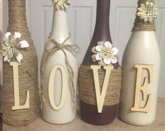 Decorated wine bottles- LOVE-cream and Dk Brown