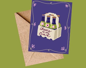 Father’s Day Greeting Card, Cheers to Dad, beer Card, funny dad card, 4.25 x 5.5 in