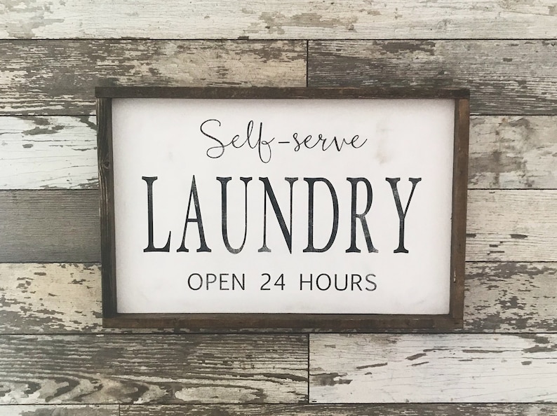 Self-Serve Laundry Sign Laundry Open 24 Hours | Farmhouse Rustic Laundry room decor