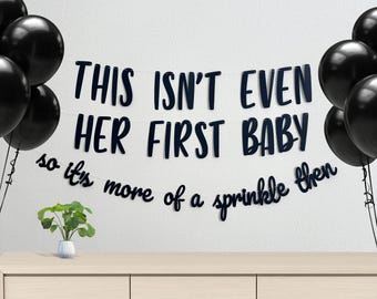 Funny Baby Sprinkle Banner | Neutral Baby Shower Decor | “Not Her First Baby” Party Banner | Modern Minimalist Sprinkle Garland
