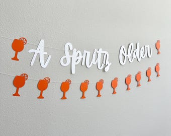 A Spritz Older, Spritz Themed Birthday Banner, Summer Birthday Ideas, Spritz Birthday Party Decorations, Spritz