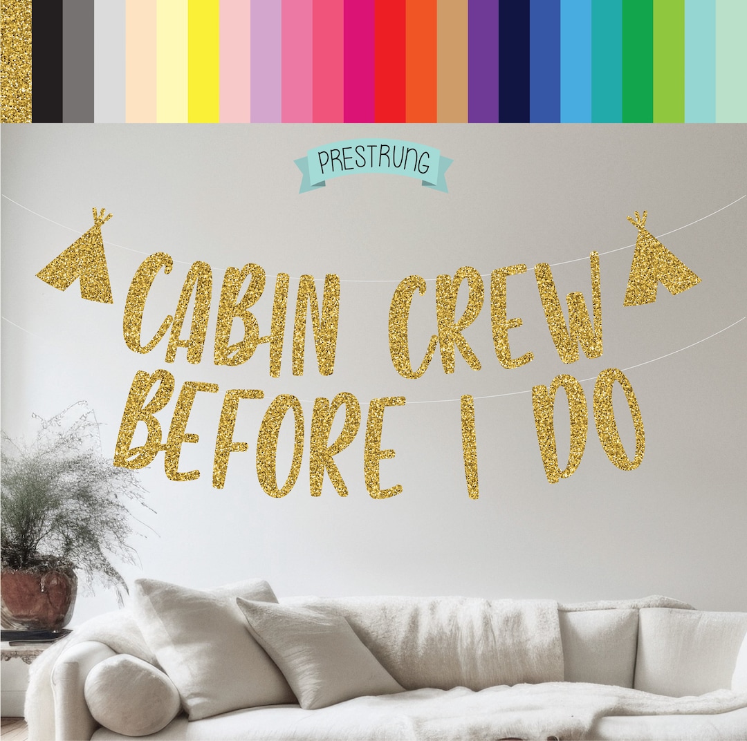 Cabin Crew Before I Do, Camp Bachelorette, Cabin Bachelorette, Bachelorette Decorations, Gold