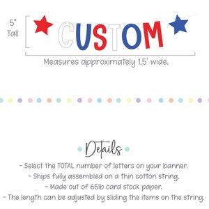 May include: Red, white, and blue banner with the word "CUSTOM" in large letters. The banner is 5 inches tall and measures approximately 1.5 feet wide. It is made of 65lb card stock paper and ships fully assembled on a thin cotton string.