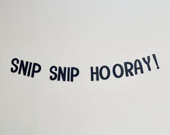 Snip Snip Hooray, Vasectomy Decorations, Vasectomy Celebration, Surgery Decorations, Snip Banner, Vasectomy Party