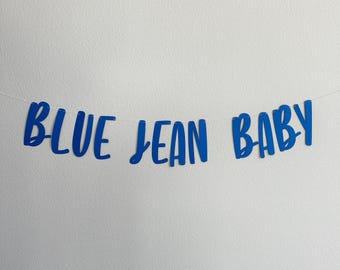 Blue Jean Baby, Blue Jean Baby Shower Theme, Denim Baby Shower Decorations, Baby Shower Ideas, Blue Jean Baby Banner Decorations