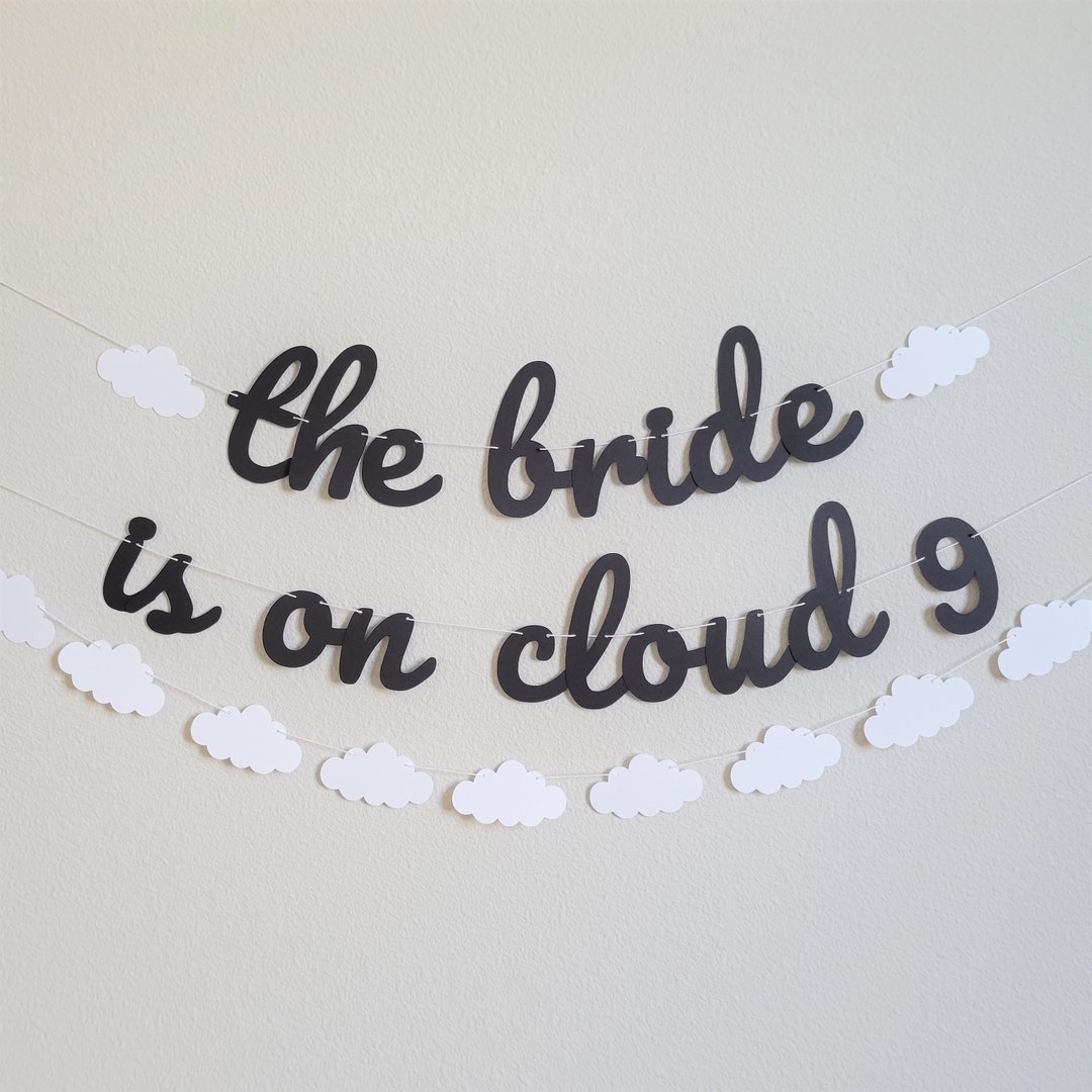 The Bride is on Cloud 9, the Bride is on Cloud 9 Banner, Bachelorette
