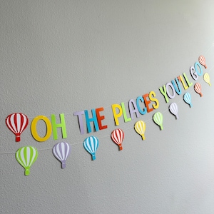Oh The Places You&#39;ll Go, Oh The Places You&#39;ll Go Decorations, Hot Air Balloon Banner, Oh The Places You&#39;ll Go Banner