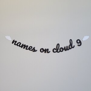Names On Cloud 9, I&#39;m On Cloud 9, I&#39;m On Cloud 9 Banner, Custom Cloud 9 Banner, Personalized I&#39;m On Cloud 9 Banner