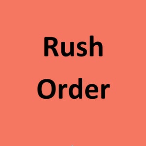 Rush Order