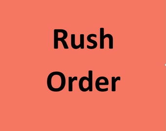 Rush Order