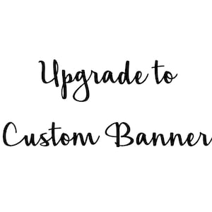 Upgrade to Custom Banner 4