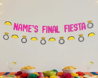 Name’s Final Fiesta Banner, Taco & Engagement Ring Bachelorette Party Decor, Fiesta Bachelorette Banner, Last Fiesta Party Sign