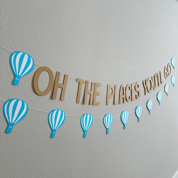 Oh The Places You'll Go, Oh The Places You'll Go Decorations, Hot Air Balloon Banner, Oh The Places You'll Go Banner