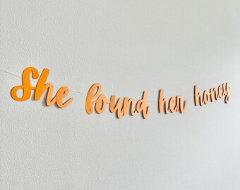 She Found Her Honey Banner, Bridal Shower Decoration