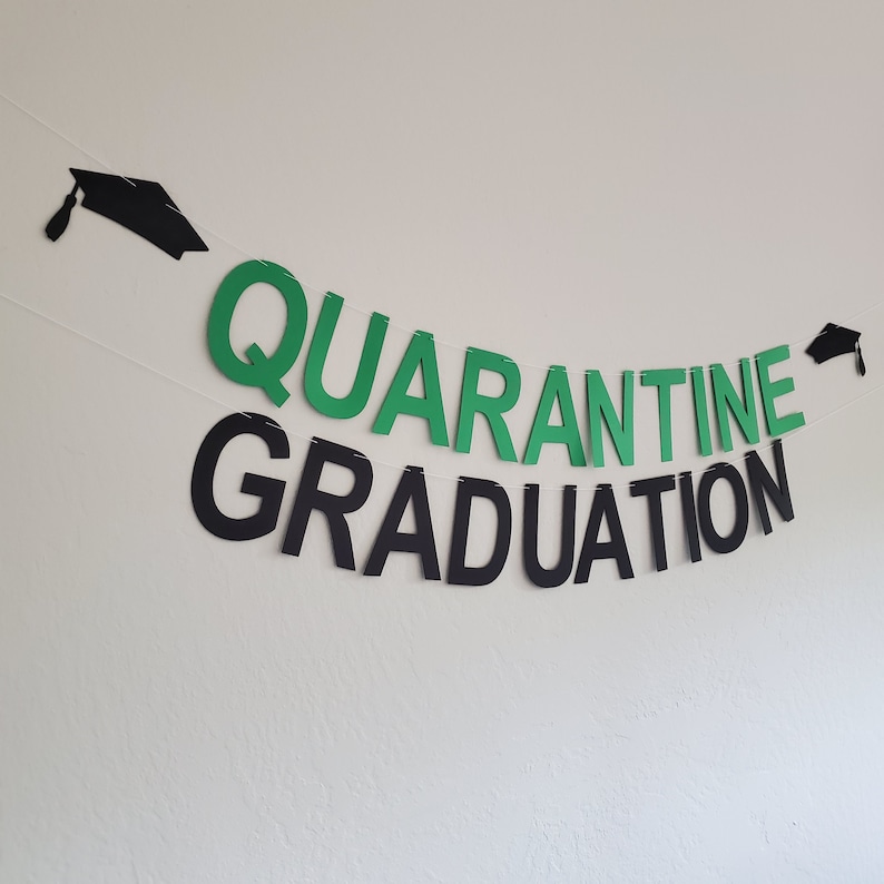 Quarantine Graduation Green and Black Quarantine Graduation Banner