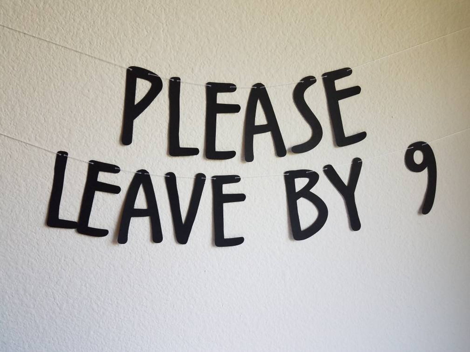 Please Leave By 9 Banner Funny Banner Please Leave By 9 | Etsy