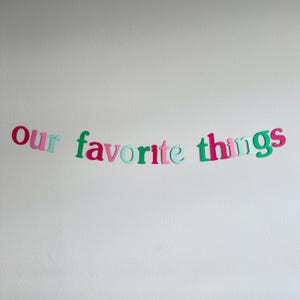 Our Favorite Things Party, Our Favorite Things Party Decoration, Girls Night Ideas, Our Favorite things Party Banner