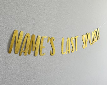 Last Splash, Last Splash Banner, Custom Last Splash Banner, Names Last Splash, Mermaid Bachelorette, Last Splash Bachelorette, Mermaid Theme