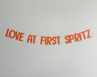 Love At First Spritz, Bachelorette Party Decorations, Bachelorette Ideas, Trending Bachelorette Theme Ideas