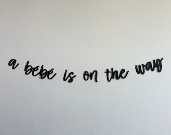 A Bebe Is On The Way, A Bebe Is On The Way Banner, Baby Shower Decorations, Baby Shower Banner, Bebe Shower Decorations
