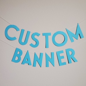 Custom Banner, Custom Blue Banner, Customizable Banner, Custom Fun Font Banner, Custom Sign, Custom Birthday Banner