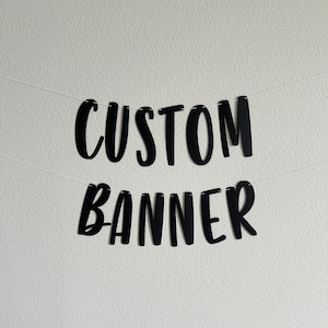 Custom Banner, Custom Black Banner, Customizable Banner, Custom Fun Font Banner, Custom Sign, Black Banner