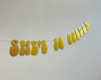 She's So Golden Banner, Golden Birthday Party Decor