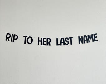 Descanse en paz, pancarta para despedida de soltera, pancarta para despedida de soltera, letrero con el apellido Descanse en paz, decoraciones para despedida de soltera con el apellido Descanse en paz
