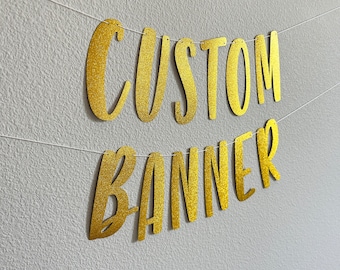 Custom Banner, Custom Gold Glitter Banner, Customizable Banner, Custom Fun Font Banner, Custom Gold Banner, Gold Glitter