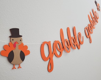 Gobble Gobble, Thanksgiving Banner, Fall Banner, Cursive Gobble Gobble Banner, Turkey Banner, Custom Turkey Decorations