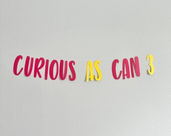 Curioso como puede ser 3, decoraciones para fiesta de tercer cumpleaños, pancarta de tercer cumpleaños, decoraciones temáticas curiosas para tercer cumpleaños
