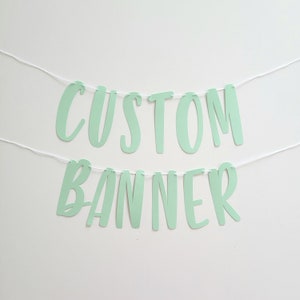 Custom Banner, Custom Mint Banner, Customizable Banner, Custom Fun Font Banner, Custom Sign, Mint Banner