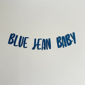 Blue Jean Baby, Blue Jean Baby Shower Theme, Denim Baby Shower Decorations, Baby Shower Ideas, Blue Jean Baby Banner Decorations