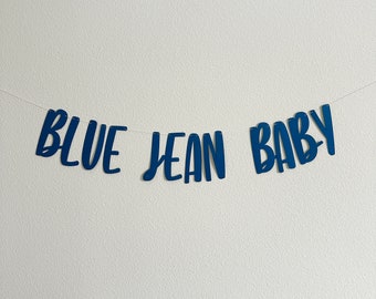 Blue Jean Baby, Blue Jean Baby Shower Theme, Denim Baby Shower Decorations, Baby Shower Ideas, Blue Jean Baby Banner Decorations