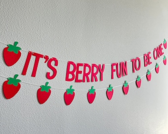 It's Berry Fun To Be One, Berry 1st Birthday, Strawberry Birthday, Strawberry Highchair Banner, Berry Sweet One, Strawberry Garland