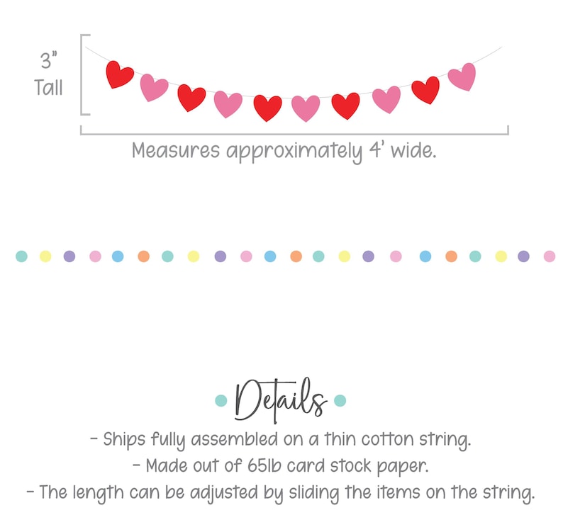 May include: A banner of red and pink hearts strung on a thin white string. The banner is approximately 4 feet wide and 3 inches tall. The text "Details" is below the banner.