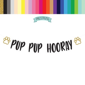 Pup Pup Hooray, Pup Pup Hooray Banner, Puppy Decorations, Puppy Banner, Puppy Party, Puppy Theme, Puppy Birthday Party