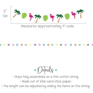 Puede incluir: Una guirnalda decorativa con tem&aacute;tica tropical que presenta flamencos rosas, hojas verdes y palmeras. La guirnalda mide aproximadamente 122 cm de ancho y 13 cm de alto. La guirnalda est&aacute; ensartada con puntos de colores e incluye la palabra "Details".