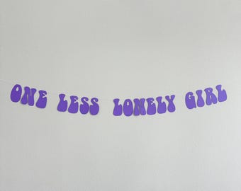 One Less Lonely Girl, Bridal Shower Banner, Bridal Shower Decorations, Lonely Girl Bachelorette Decorations, One Less Lonely Girl Banner