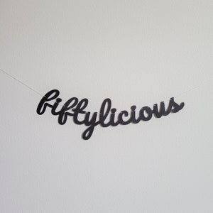 Fiftylicious, 50th Birthday, 50th Birthday Banner, Fiftylicious Banner, 50th Birthday Party, 50th Birthday Party Decor
