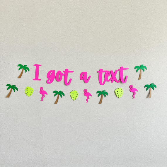 I Got A Text, I Got A Text Banner, Tropical Party Decorations, Island Themed Party Decorations, Bachelorette Party Backdrop