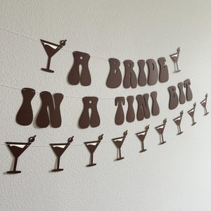 Espresso Martini Bachelorette Banner – ‘A Bride In A Tini Bit’ Bridal Shower Decor