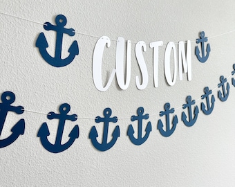 Custom Anchor Banner, Nautical Theme, Anchor Decorations, Nautical Birthday, Yacht Party, Ocean Banner, Anchor Garland
