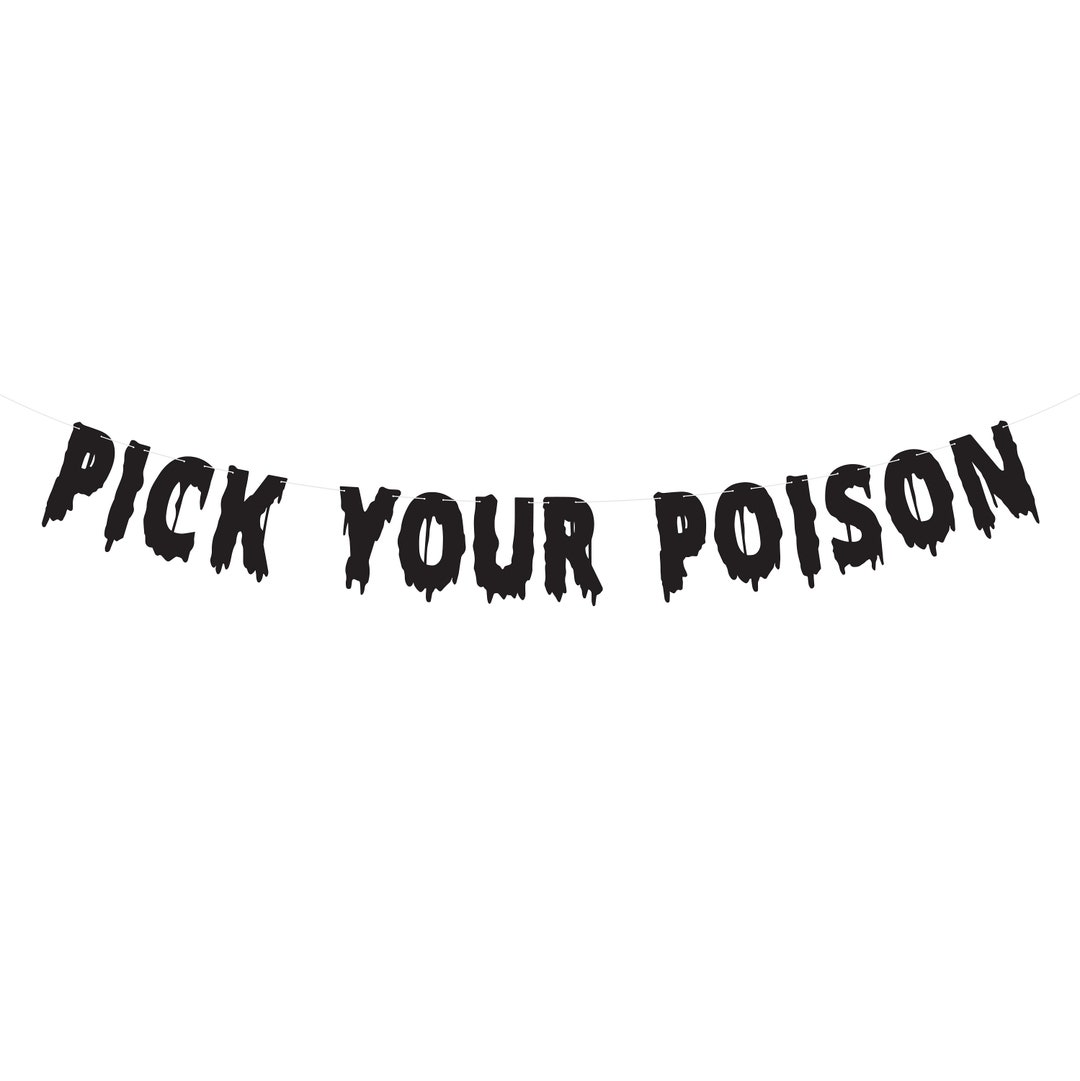 Pick Your Poison Pick Your Poison Banner Poison Bar Drink Etsy