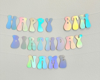 Happy 8th Birthday Name Banner | 70s Retro Birthday Decor | Holographic Groovy Party Banner | Vintage Disco Birthday Backdrop
