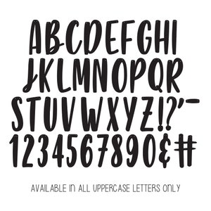 May include: Black and white uppercase alphabet letters, numbers, and symbols. The letters are in a bold, handwritten style. The text below the letters reads "AVAILABLE IN ALL UPPERCASE LETTERS ONLY".
