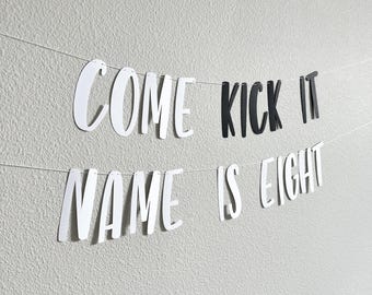 Come Kick It Name Is Eight Banner | Skateboard 8th Birthday Party Decor | Skate Theme Birthday Banner | Personalized Kids Party